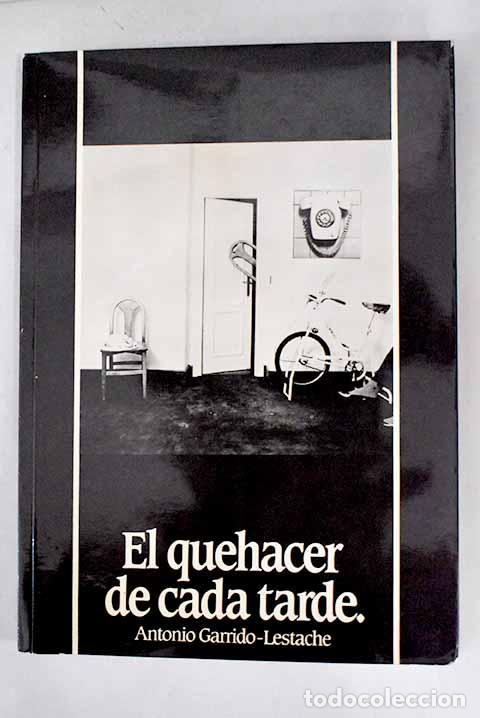 Libros: El quehacer de cada tarde.- Garrido-Lestache, Antonio - Foto 1