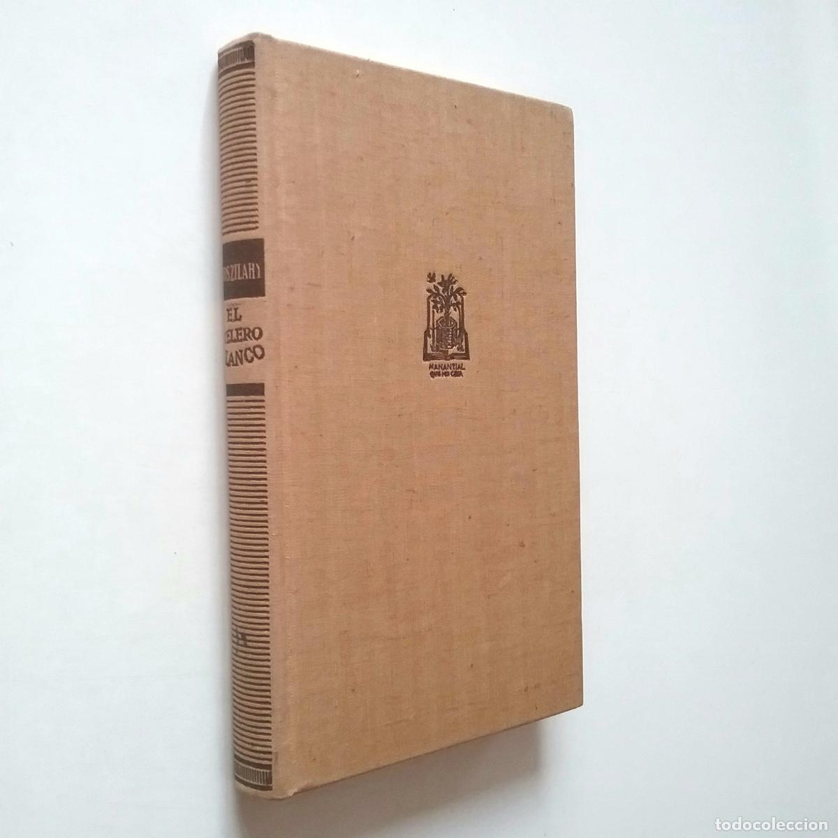 Libros: Lajos Zilahy - El velero blanco - Foto 1
