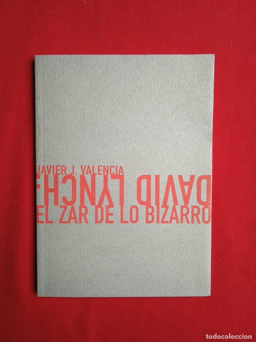 Libros: DAVID LYNCH - EL ZAR DE LO BIZARRO - Foto 1