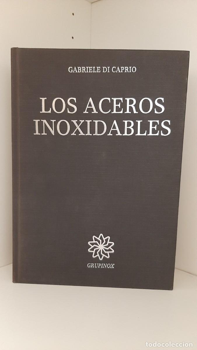 Libros: LOS ACEROS INOXIDABLES - GABRIELE DI CAPRIO - Foto 1