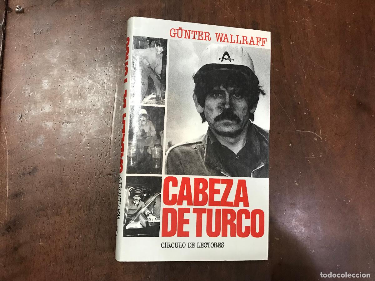 Libros: Cabeza de turco - G&uuml;nter Wallraff - Foto 1
