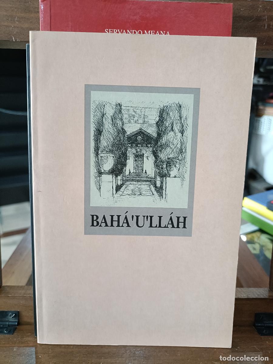 Libros: Bah&aacute;&acute;U&acute;Ll&aacute;h - Editorial Bah&aacute;&acute;&Iacute; de Espa&ntilde;a 1992 - Foto 1