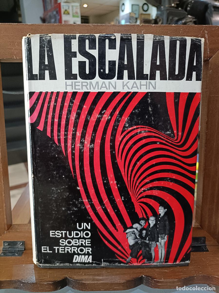 Libros: La Escalada - Herman Kahn - Un estudio sobre el Terror - Dima Ediciones 1967 - Foto 1