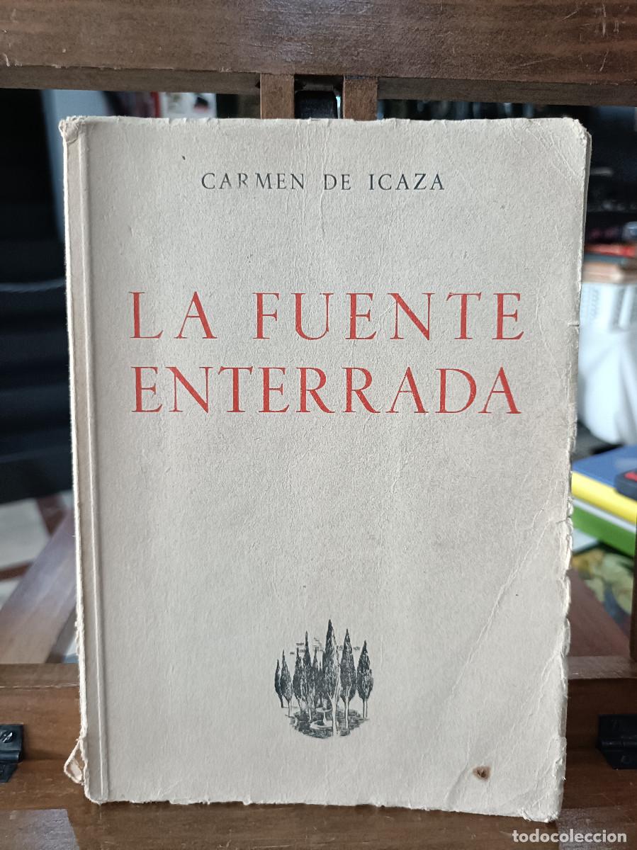 Libros: La fuente enterrada - Carmen de Icaza - 1947 - Foto 1