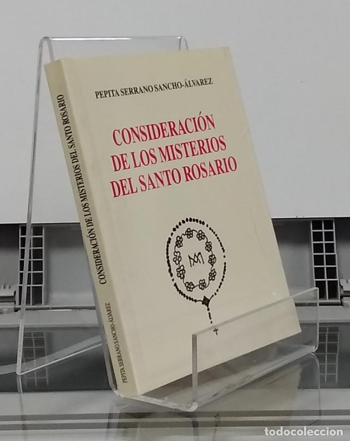 Libri di seconda mano: Consideraci&oacute;n de los misterios del Santo Rosario (firmado por la autora) - Pepita Serrano Sancho-&Aacute;lv