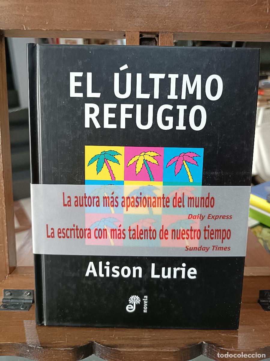 Libros: El &Uacute;ltimo Refugio - Alison Lurie - Ed. Edhasa 2000 - Foto 1