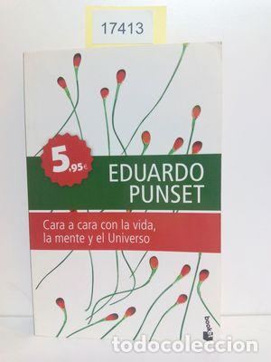 Libros: CARA A CARA CON LA VIDA, LA MENTE Y EL UNIVERSO - PUNSET, EDUARDO - Foto 1