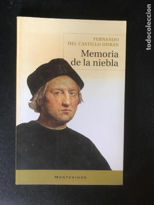 Libros: Fernando del Castillo Dur&aacute;n - Memoria de la niebla - Foto 1
