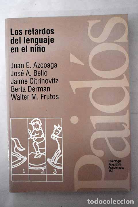 Libros: Los retardos del lenguaje en el ni&ntilde;o - Foto 1