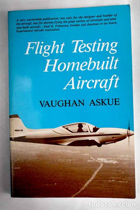 Libros: Flight testing homebuilt aircraft.- Askue, Vaughan - Foto 1
