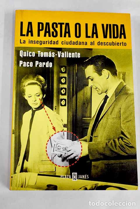 Libros: La pasta o la vida: Tom&aacute;s-Valiente, Quico.- Tom&aacute;s-Valiente, Quico - Foto 1