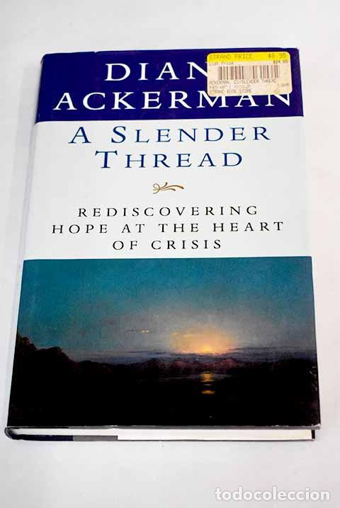 Libros: A slender thread: Ackerman, Diane.- Ackerman, Diane - Foto 1