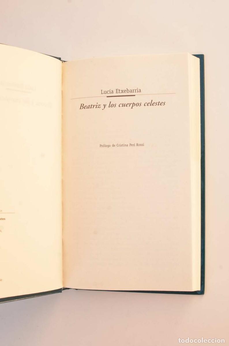 Libros: Beatriz y los cuerpos celestes - ETXEBARRIA, Luc&iacute;a - Foto 2