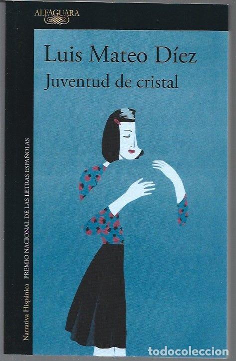 Libros: JUVENTUD DE CRISTAL - MATEO DIEZ, LUIS - Foto 1