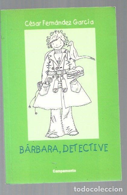 Libros: BARBARA, DETECTIVE - FERNANDEZ GARCIA, CESAR - Foto 1