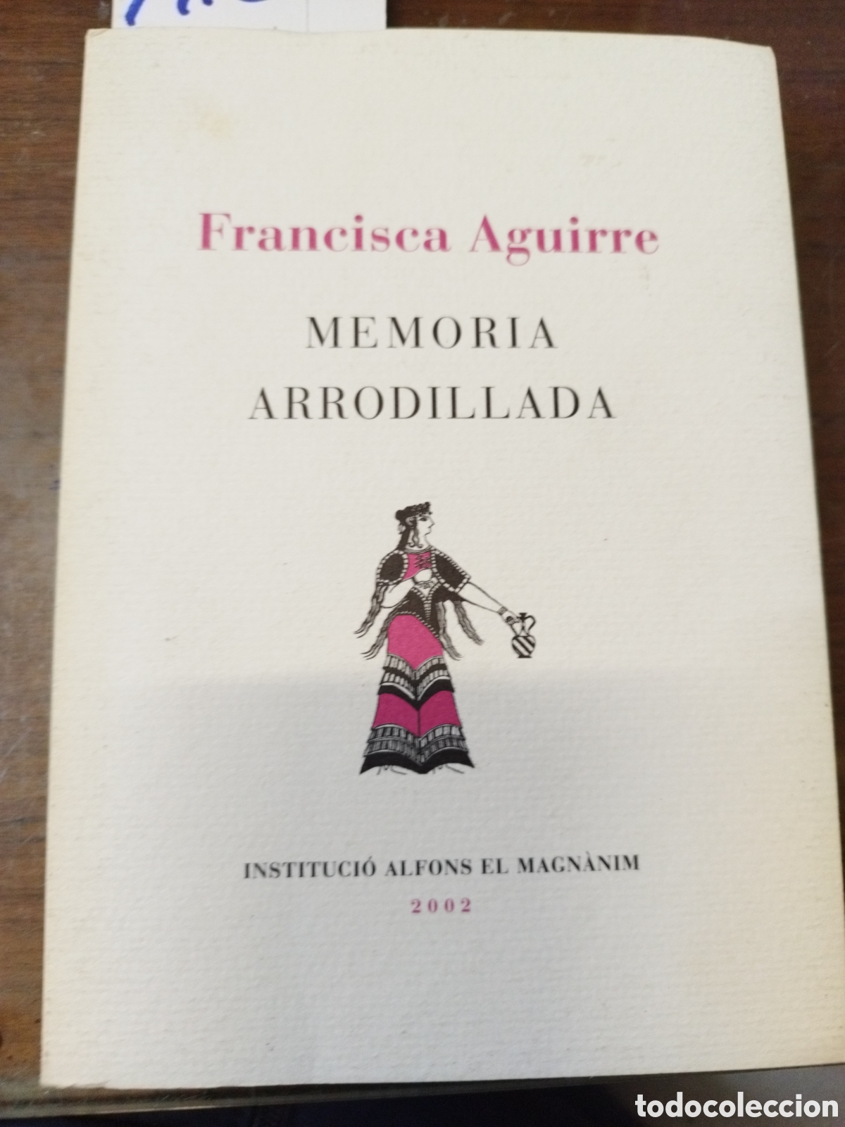 Libros: MEMORIA ARRODILLADA - AGUIRRE,Francisca - Foto 1
