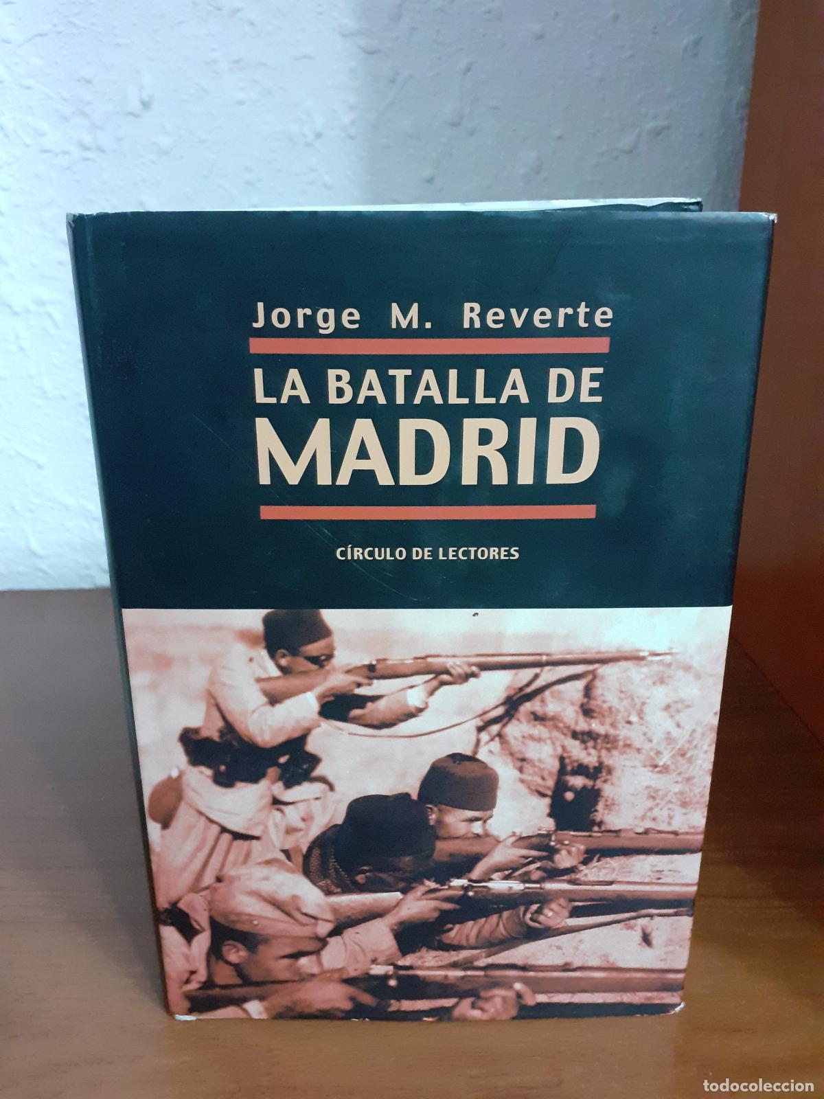 Libros: La batalla de Madrid - Reverte, Jorge M. - Foto 1