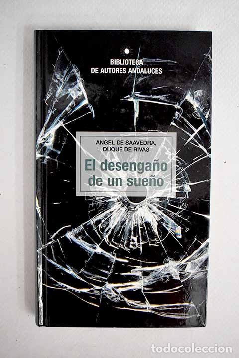 Libros: El desenga&ntilde;o de un sue&ntilde;o.- Duque de Rivas - Foto 1
