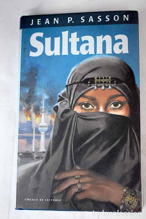 Libros: Sultana: Sasson, Jean.- Sasson, Jean - Foto 1