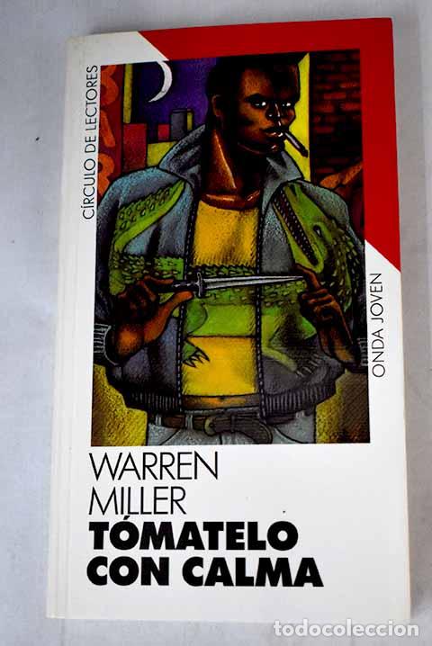 Libros: T&oacute;matelo con calma: Miller, Warren.- Miller, Warren - Foto 1