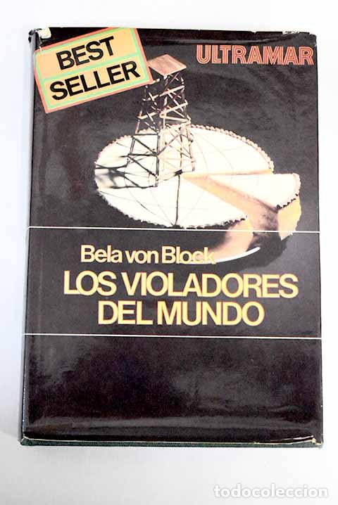 Libros: Los violadores del mundo.- Black, Jonathan - Foto 1