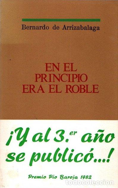 Libros: En el principio era el roble - Arrizabalaga, Bernardo de - Foto 1