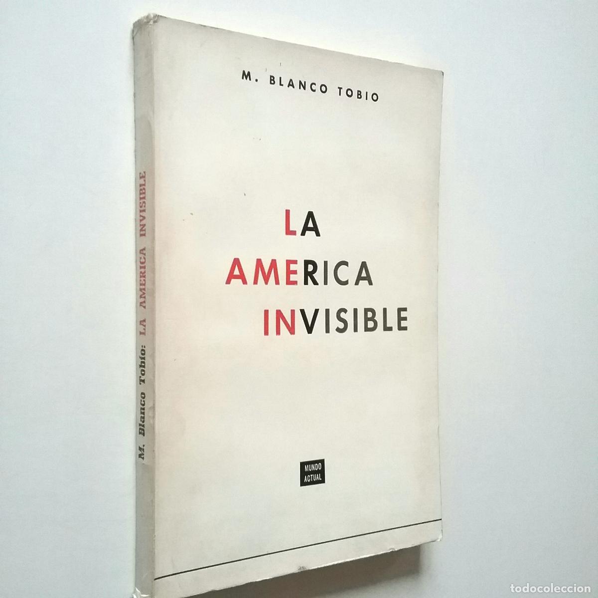 Libros: M. Blanco Tobio - La Am&eacute;rica invisible - Foto 1