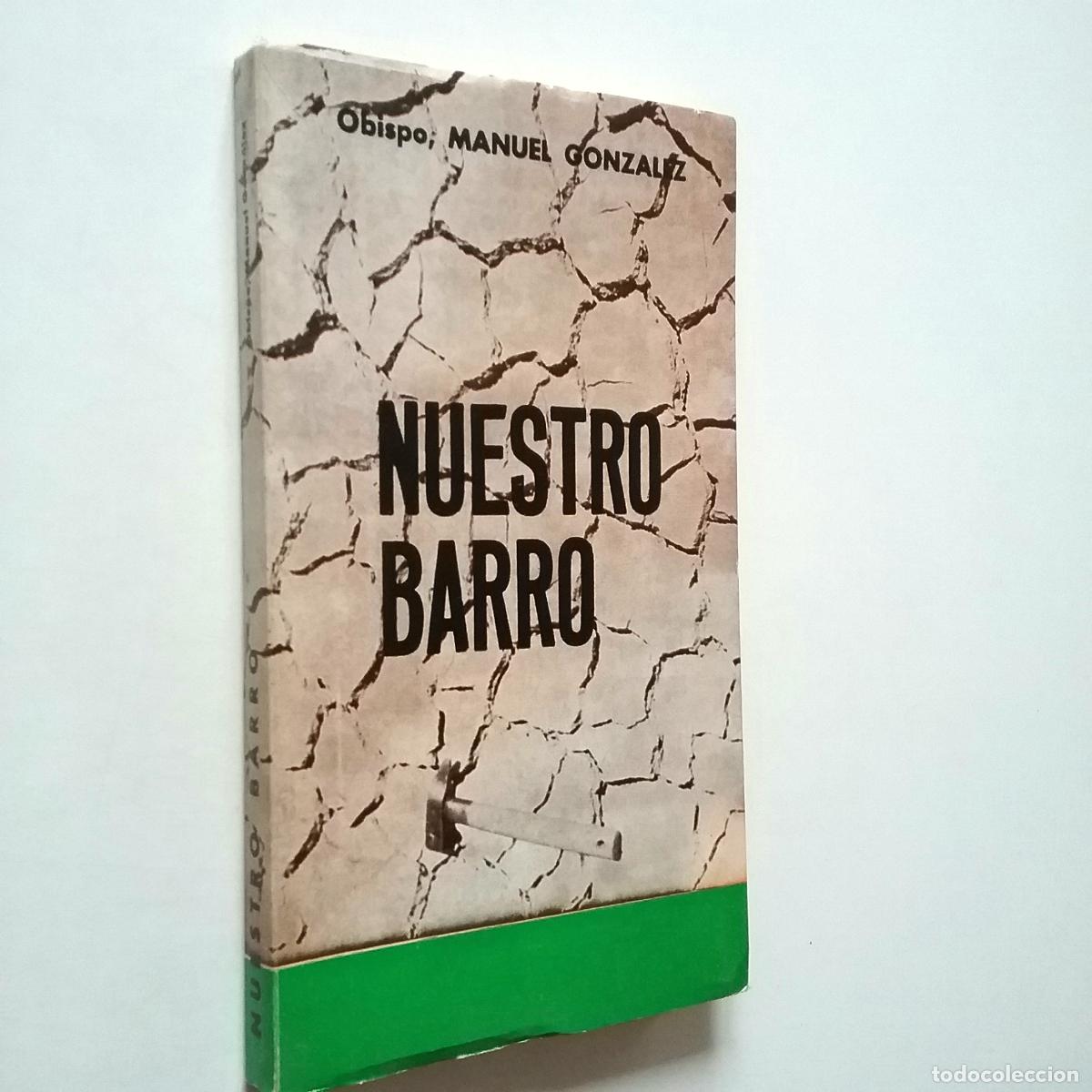 Libros: Obispo Manuel Gonz&aacute;lez - Nuestro barro - Foto 1