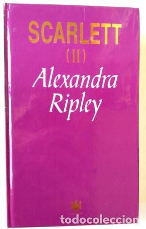 Libros: Scarlett ( II ) - Alexandra Ripley - Foto 1