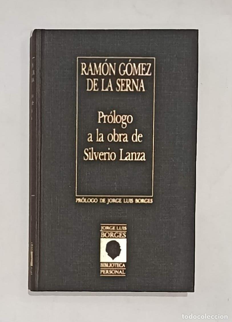 Libros: G&Oacute;MEZ DE LA SERNA, Ram&oacute;n. - Pr&oacute;logo a la obra de Silverio Lanza. - Foto 1