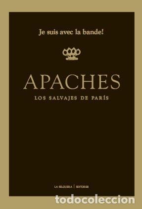 Libros: V.V.A.A. - APACHES. Los salvajes de Par&iacute;s. - Foto 1