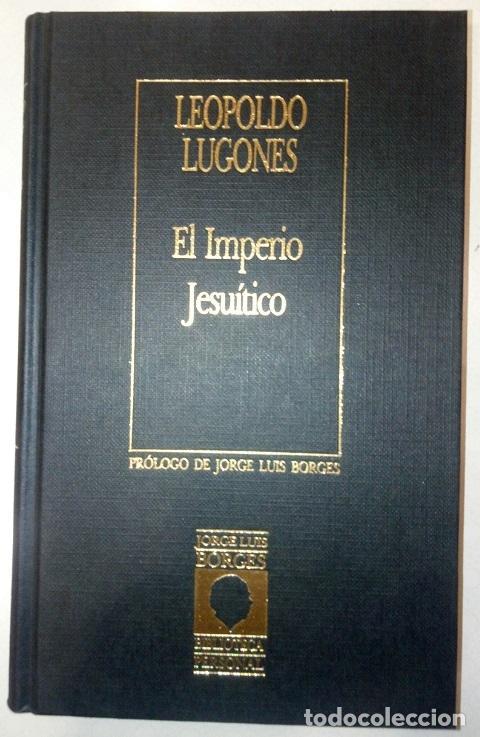 Libros: LUGONES, Leopoldo. - El Imperio Jesu&iacute;tico - Foto 1