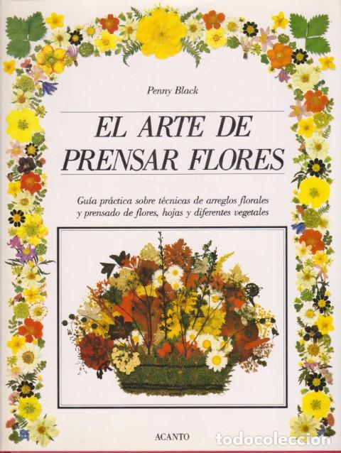 Libros: EL ARTE DE PRENSAR FLORES - PENNY BLACK - Foto 1