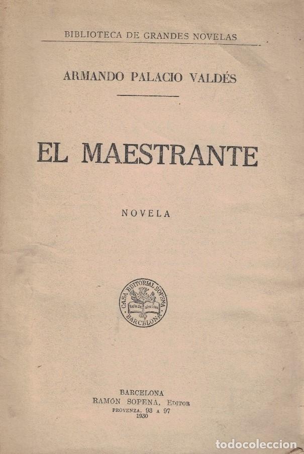 Libros: EL MAESTRANTE. - Palacio Vald&eacute;s. Armando, - Foto 1