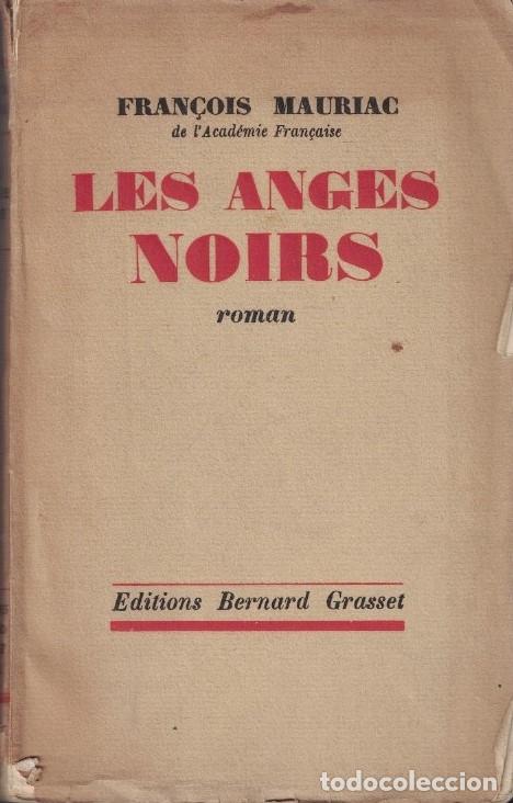 Libros: LES ANGES NOIRS. - Mauriac. Fran&ccedil;ois, - Foto 1