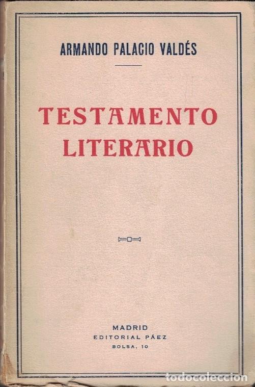 Libros: TESTAMENTO LITERARIO. - Palacio Vald&eacute;s. A., - Foto 1