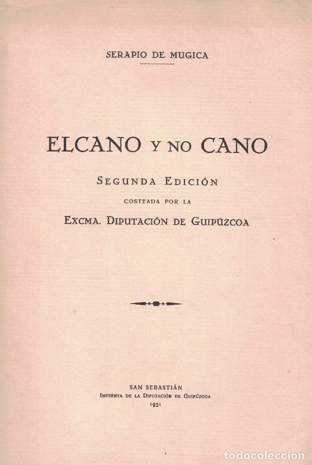 Libros: ELCANO Y NO CANO. - M&uacute;gica. Serapio de, - Foto 1