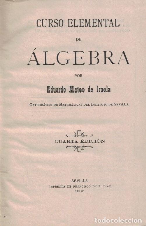 Libros: CURSO ELEMENTAL DE &Aacute;LGEBRA. - Mateo de Iraola. Eduardo, - Foto 1