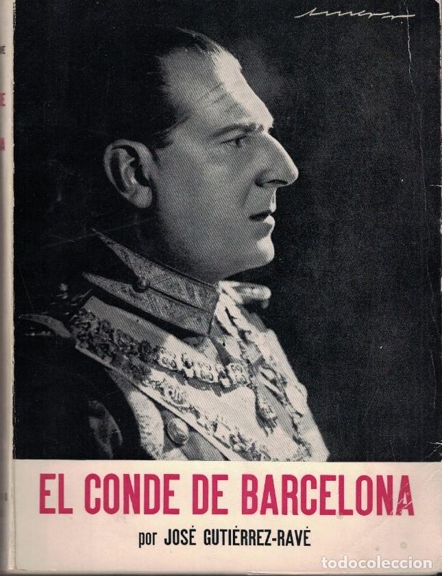 Libros: EL CONDE DE BARCELONA. - Guti&eacute;rrez-Rav&eacute;. Jos&eacute;, - Foto 1