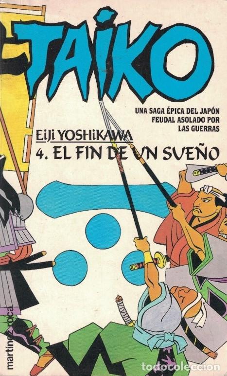 Libros: TAIKO. N&ordm; 4. EL FIN DE UN SUE&Ntilde;O. - Yoshikawa. Eiji, - Foto 1