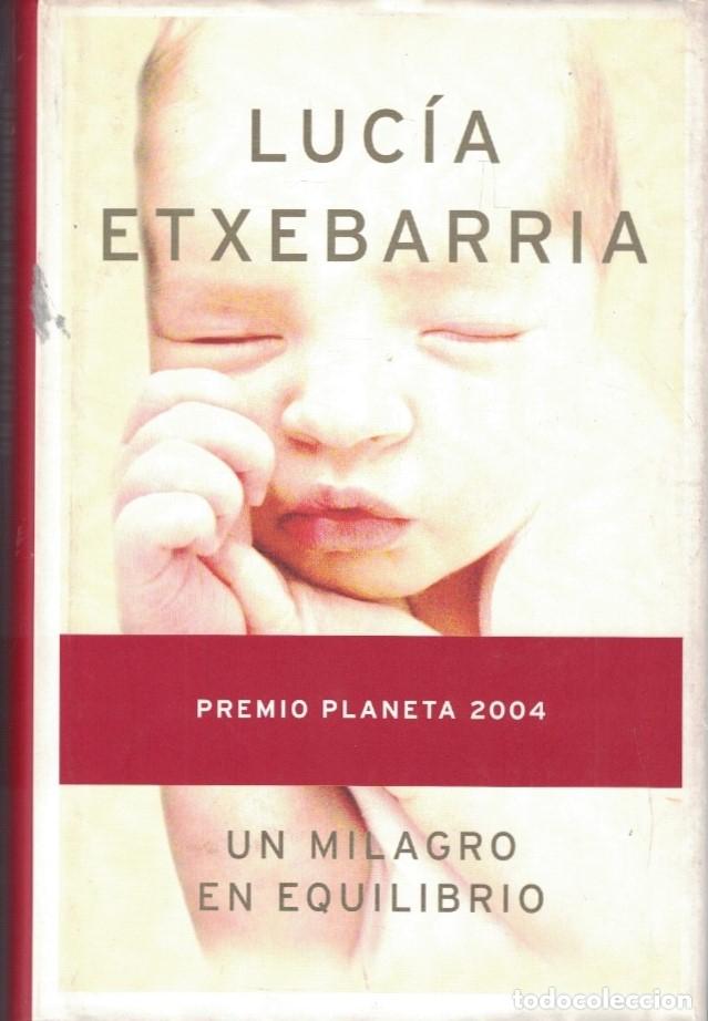 Libros: UN MILAGRO EN EQUILIBRIO. - Etxebarr&iacute;a. Luc&iacute;a, - Foto 1