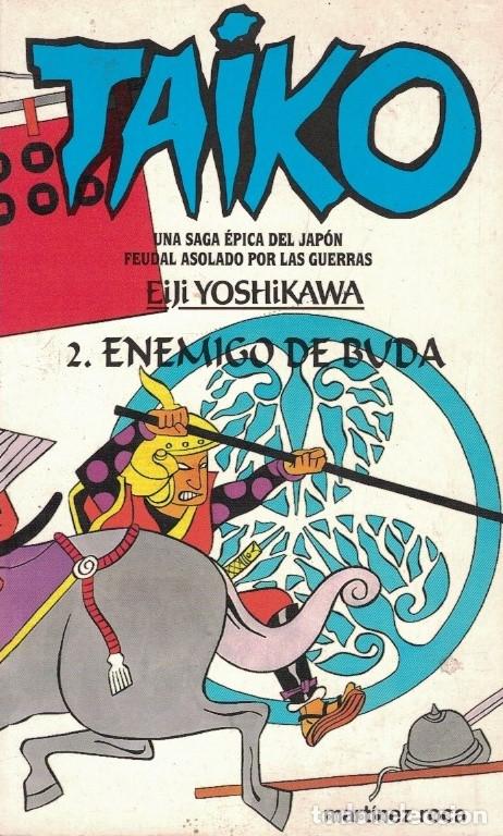 Libros: TAIKO. N&ordm; 2. ENEMIGO DE BUDA. - Yoshikawa. Eiji, - Foto 1