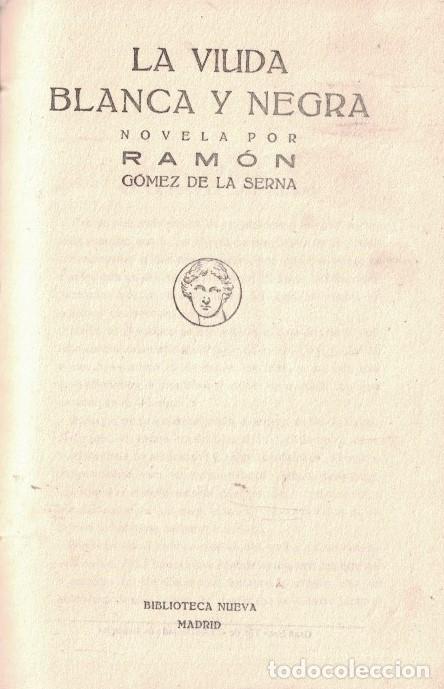 Libros: LA VIUDA BLANCA Y NEGRA. - G&oacute;mez de la Serna. Ram&oacute;n, - Foto 1