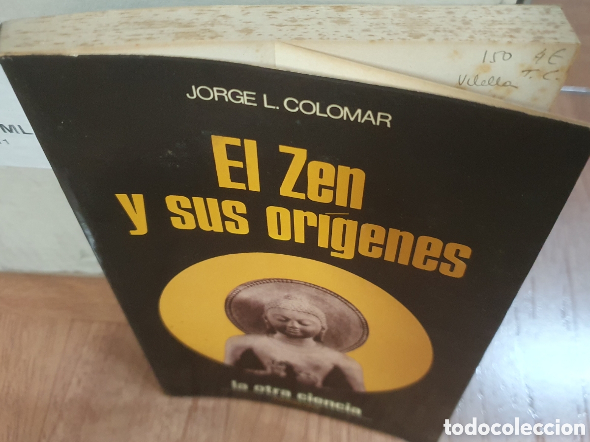 Libros: El Zen y sus Or&iacute;genes � Mart&iacute;nez Roca - Jorge L. Colomar - Foto 2