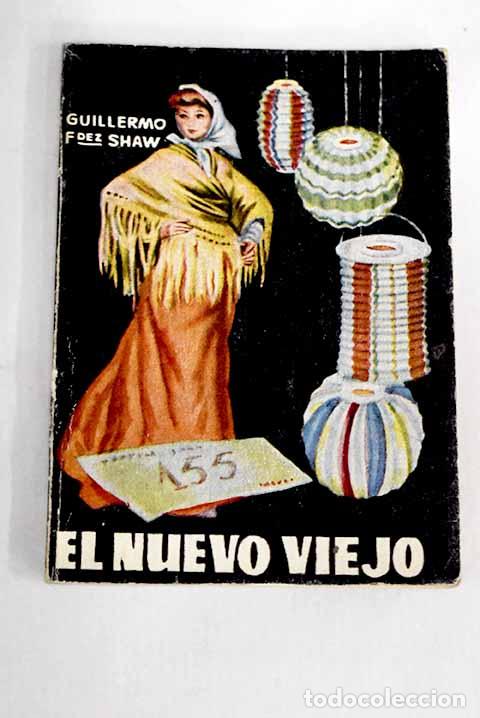 Libros: El nuevo viejo: Shaw, Guillermo.- Shaw, Guillermo - Foto 1