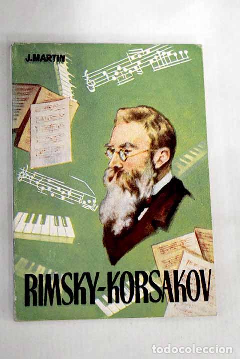 Libros: Rimsky-Korsakov: Mart&iacute;n, J..- Mart&iacute;n, J. - Foto 1