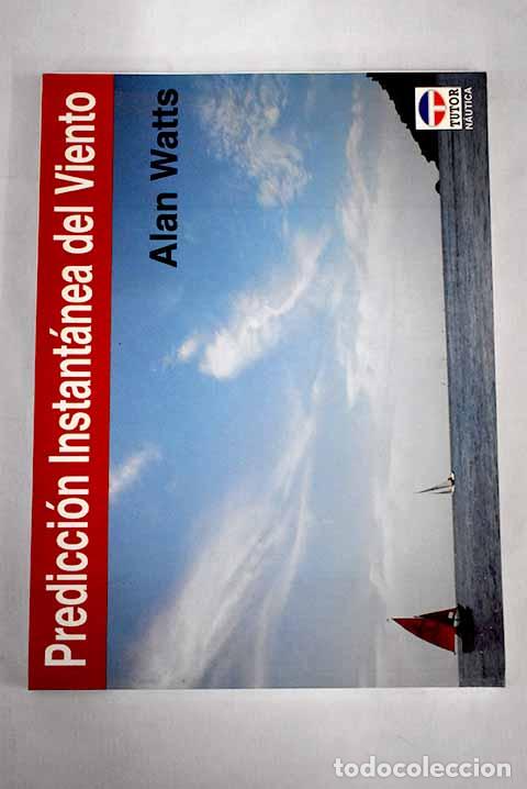 Libros: Predicci&oacute;n instant&aacute;nea del viento.- Watts, Alan - Foto 1