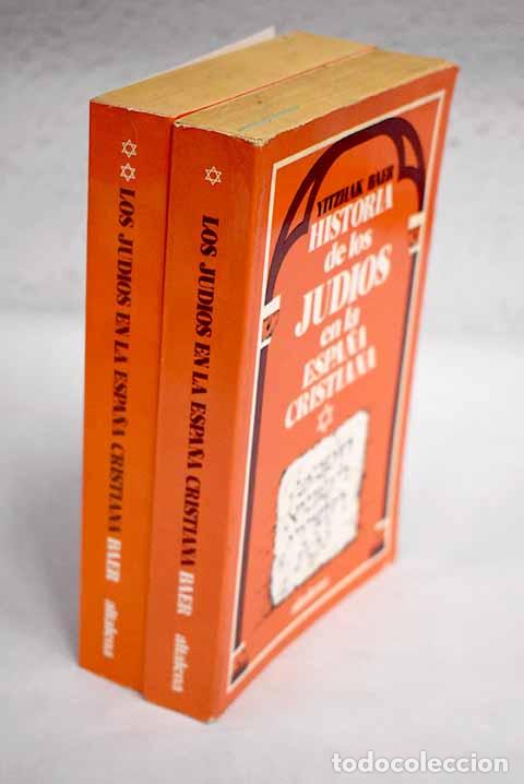 Libros: Historia de los jud&iacute;os en la Espa&ntilde;a cristiana.- Baer, Yitzhak - Foto 1