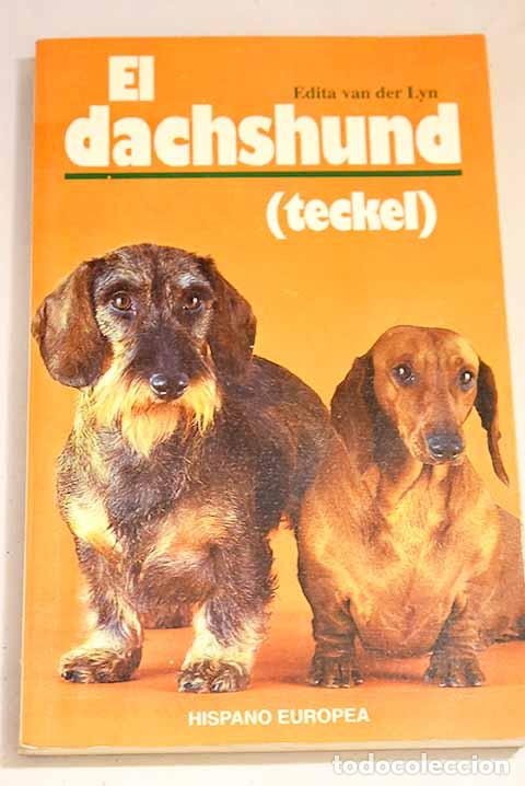 Libros: El dachshund: (teckel).- Lyn, Edita van der - Foto 1