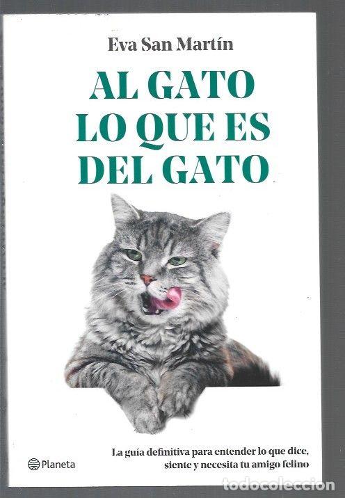 books: AL GATO LO QUE ES DEL GATO - SAN MARTIN, EVA